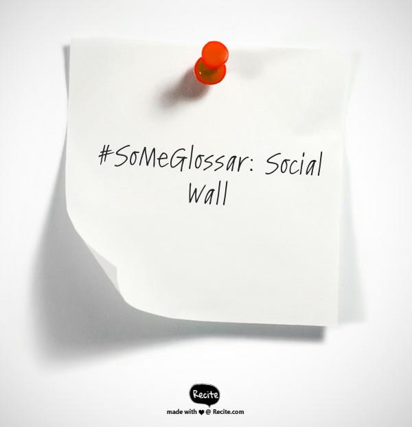 Was ist eigentlich… eine Social Wall?