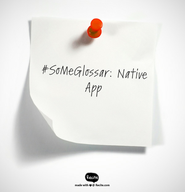 Was ist eigentlich… eine native App?